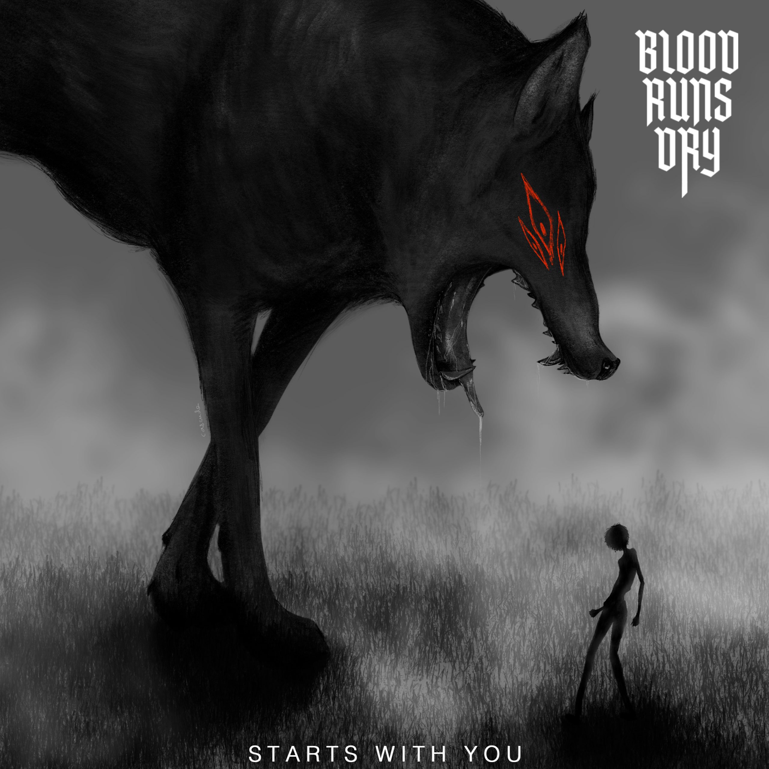 Blood Runs Dry - Starts With You